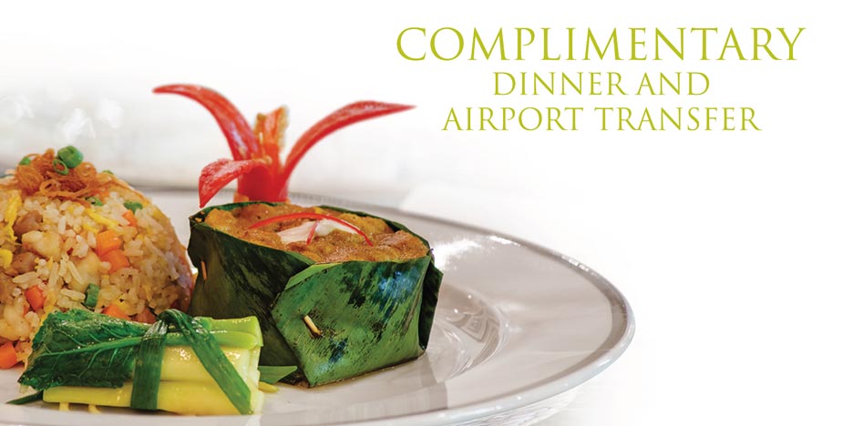 Complimentary Dinner and Airport Transfer